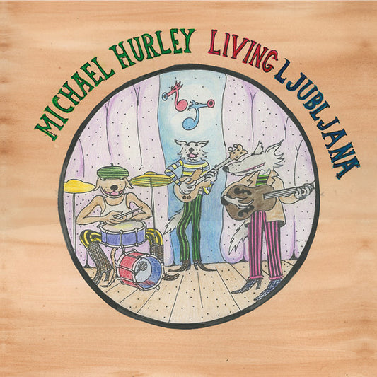 HURLEY, MICHAEL - Living Ljubljana