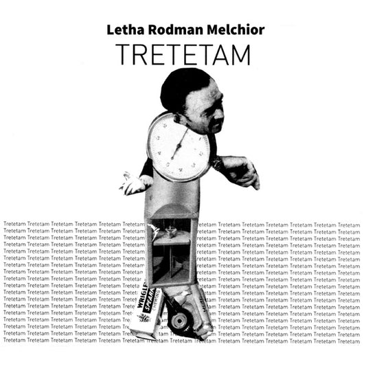 MELCHIOR, LETHA RODMAN - Tretetam