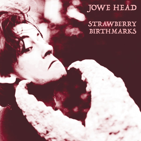 JOWE HEAD - Strawberry Birthmarks