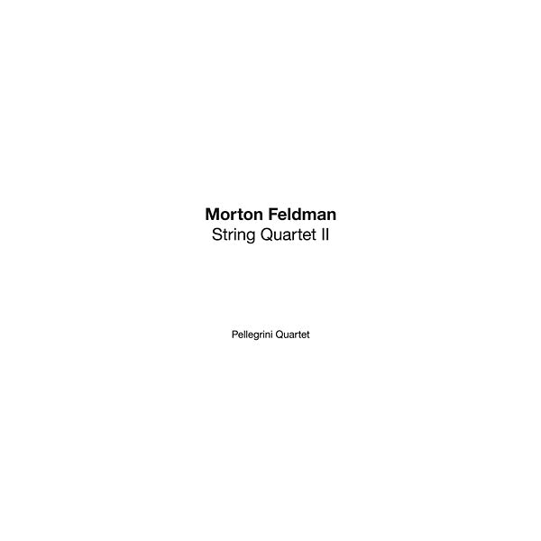 FELDMAN, MORTON - String Quartet II