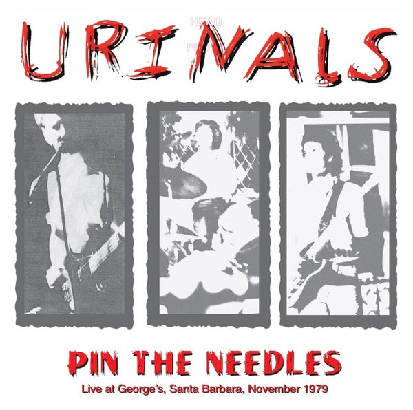 URINALS - Pin The Needles: Live at George's, Santa Barbara, November 1979