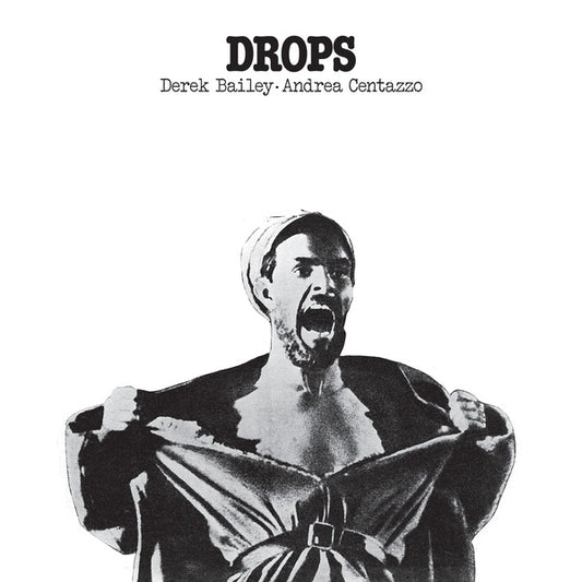 BAILEY AND ANDREA CENTAZZO, DEREK - Drops