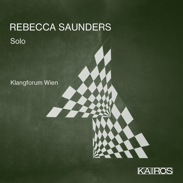 KLANGFORUM WIEN - Rebecca Saunders: Solo