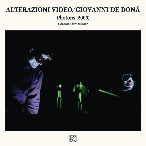 ALTERAZIONI VIDEO/GIOVANNI DE DONA - Photons