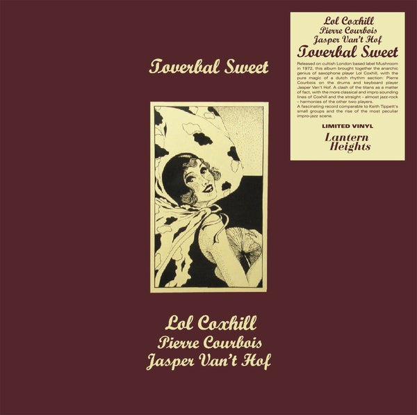 COXHILL/PIERRE COURBOIS/JASPER VAN'T HOF, LOL - Toverbal Sweet