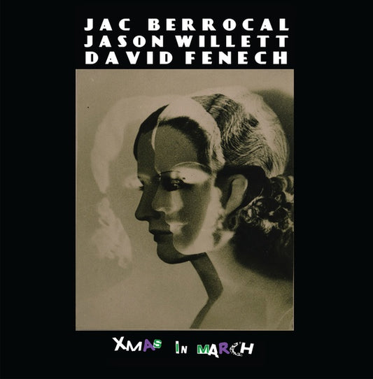 BERROCAL, JASON WILLETT, DAVID FENECH, JAC - Xmas In March