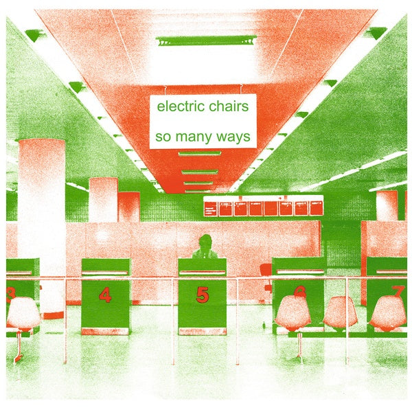 ELECTRIC CHAIRS - So Many Ways