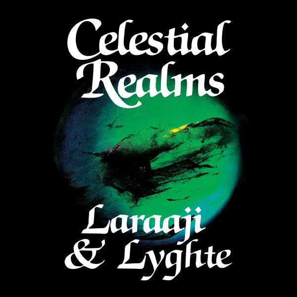 LARAAJI & LYGHTE - Celestial Realms