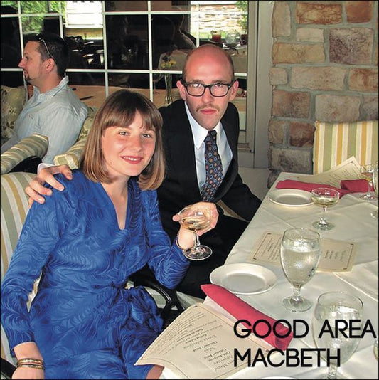 GOOD AREA - Macbeth