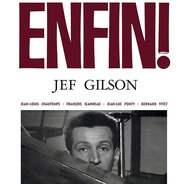 GILSON, JEFF - Enfin!