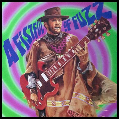 V/A - A Fistful of Fuzz