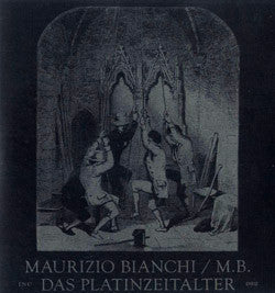 BIANCHI, MAURIZIO - Das Platinzeitalter