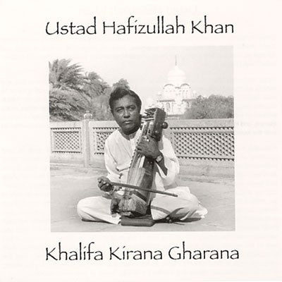 fustron KHAN, USTAD HAFIZULLAH , Khalifa Kirana Gharana-Sarangi