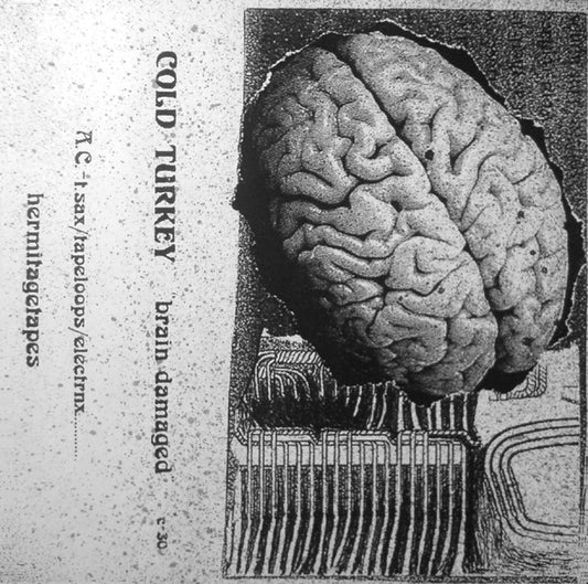 fusetron COLD TURKEY, Brain Damaged