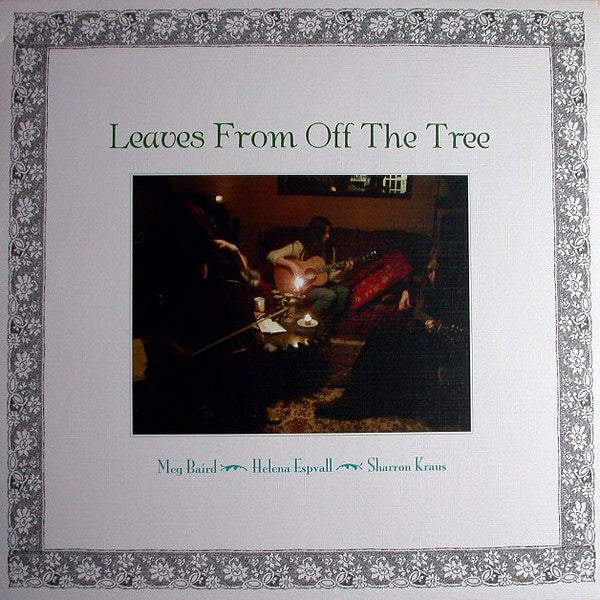 fustron KRAUS, SHARRON/MEG BAIRD/HELENA ESPVALL, Leaves From Off the Tree