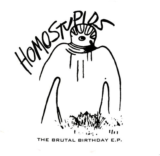 fustron HOMOSTUPIDS, The Brutal Birthday E.P.