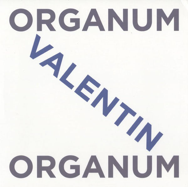 fusetron ORGANUM, Valentin