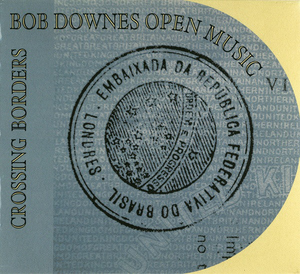 fusetron DOWNES OPEN MUSIC, BOB, Crossing Borders