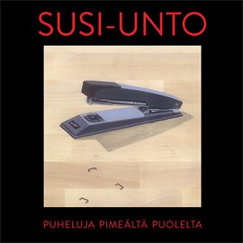 fusetron SUSI-UNTO, Puheluja Pimealta Puolelta