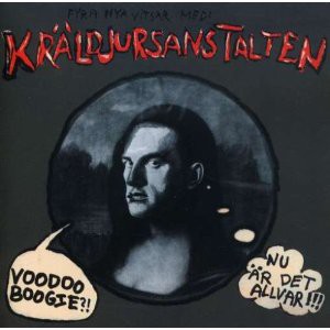 fustron KRALDJURSANSTALTEN, Nu Ar Det Allvar!! & Voodoo Boogie