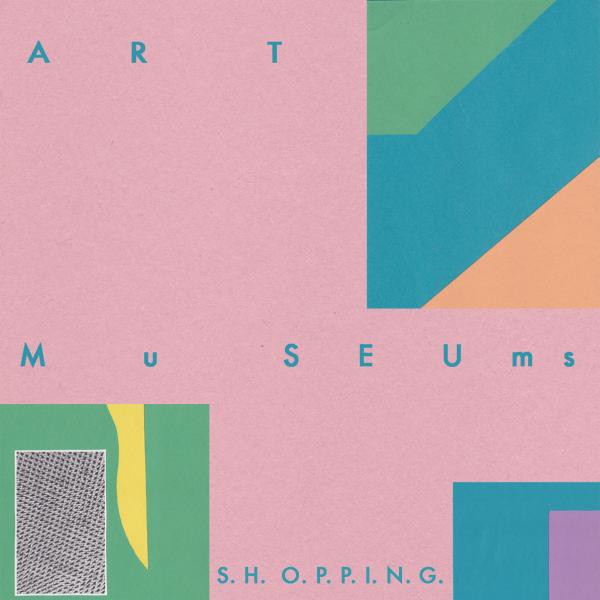 fusetron ART MUSEUMS, S.H.O.P.P.I.N.G./Feel Like Dreams