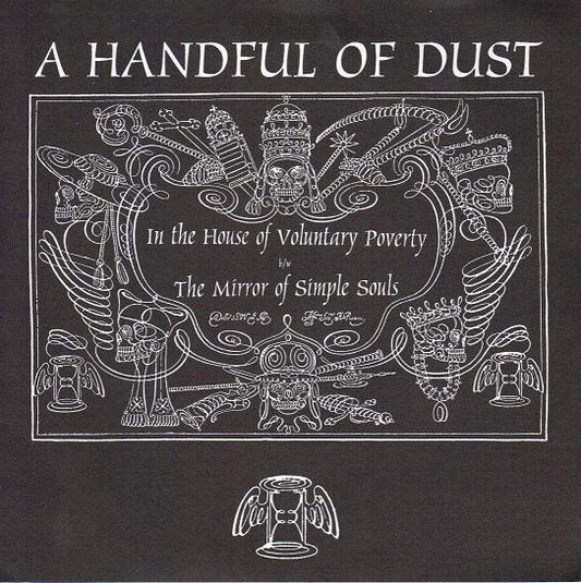 fustron A HANDFUL OF DUST, In The House Of Voluntary Poverty