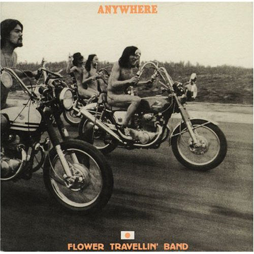 FLOWER TRAVELLIN BAND - Anywhere