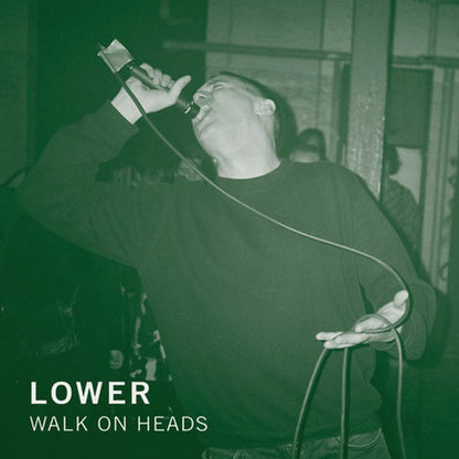 LOWER - Walk On Heads