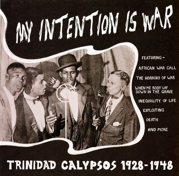 V/A - My Intention is War: Trinidad Calypsos 1928-1948