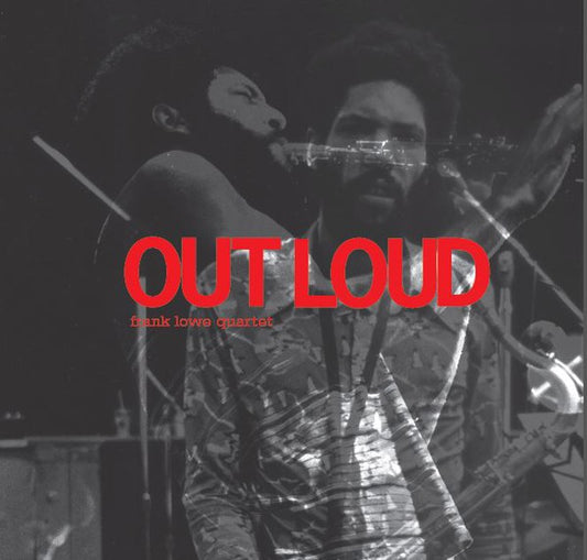 fusetron LOWE, FRANK QUARTET, Out Loud