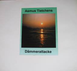 fusetron TIETCHENS, ASMUS, Dammerattacke