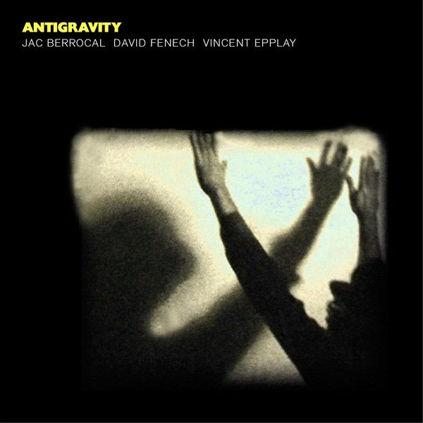 fusetron BERROCAL/DAVID FENECH/VINCENT EPPLAY, JAC, Antigravity