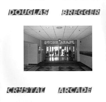 fustron BREGGER, DOUGLAS, Crystal Arcade