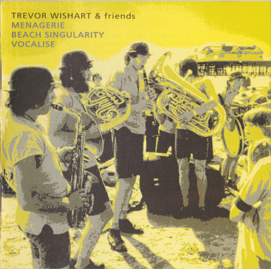 fusetron WISHART, TREVOR & FRIENDS, Menagerie / Beach Singularity / Vocalise