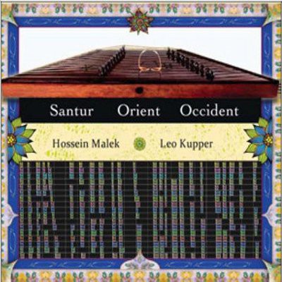 fusetron KUPPER, LEO & HOSSEIN MALEK, Santur: Orient/Occident