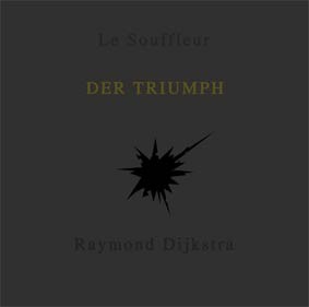 fustron DIJKSTRA, RAYMOND, Der Triumph