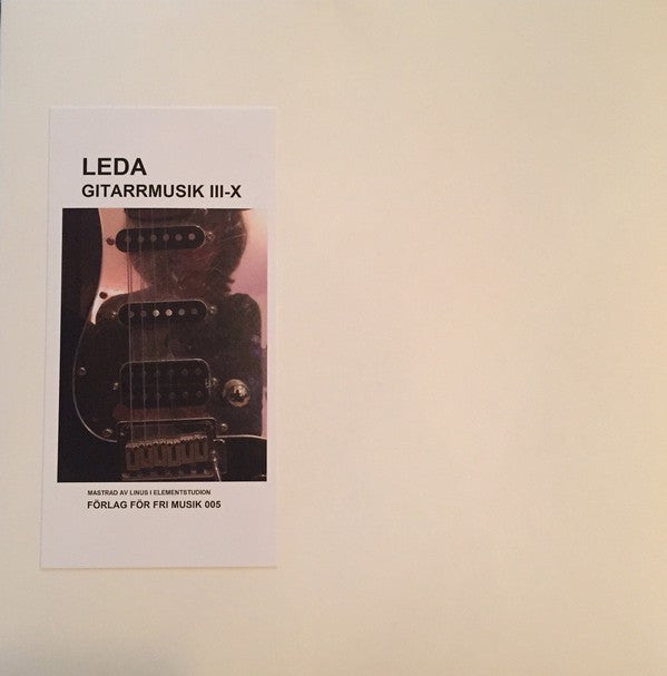 fusetron LEDA, Gitarrmusik III-X