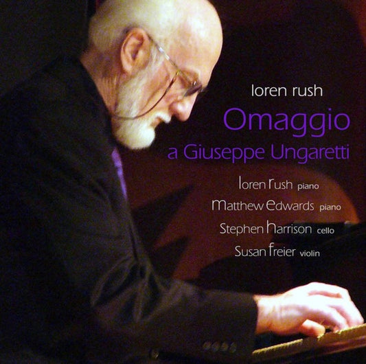 RUSH, LOREN  - Omaggio a Giuseppe Ungaretti