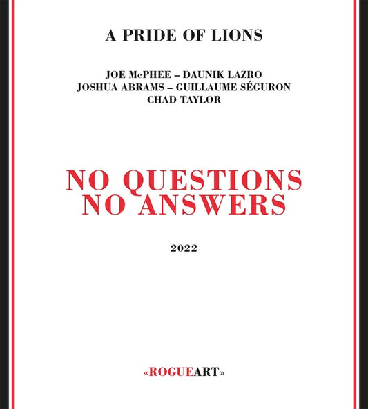 A PRIDE OF LIONS - No Questions No Answers