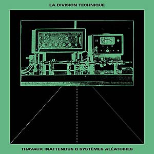 LA DIVISION TECHNIQUE - Travaux Inattendus Systemes Aleatoires