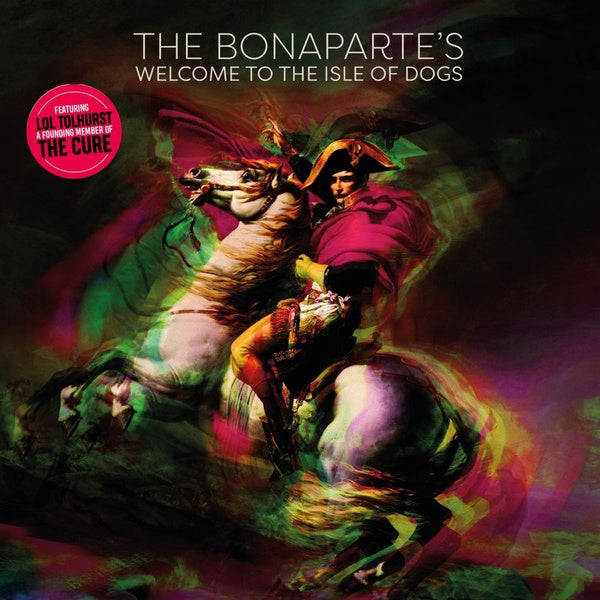 BONAPARTE'S, THE - Welcome To The Isle Of Dogs