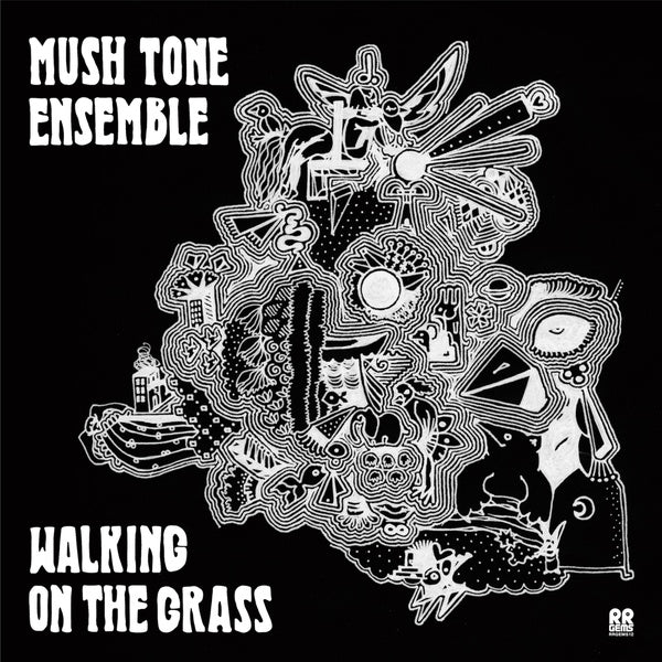 MUSH TONE ENSEMBLE - Walking On The Grass