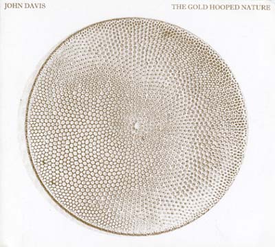 DAVIS, JOHN - The Gold Hooped Nature