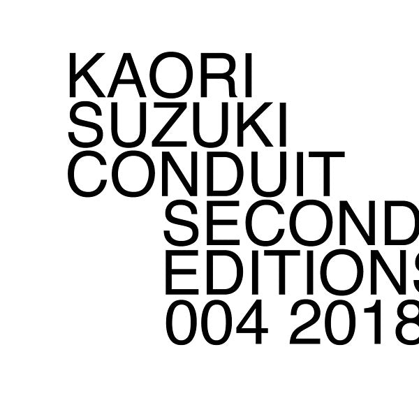 SUZUKI, KAORI - Conduit