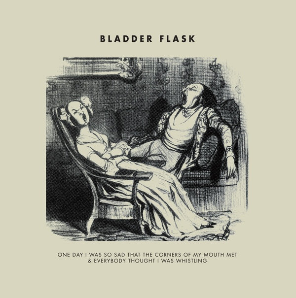 BLADDER FLASK - One Day I Was So Sad...