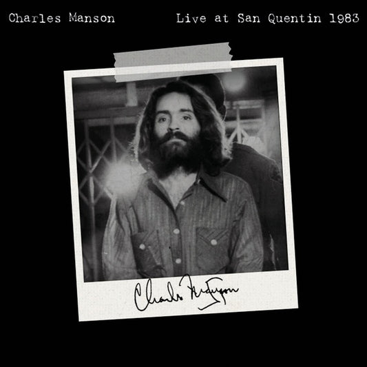 MANSON, CHARLES - Live at San Quentin 1983