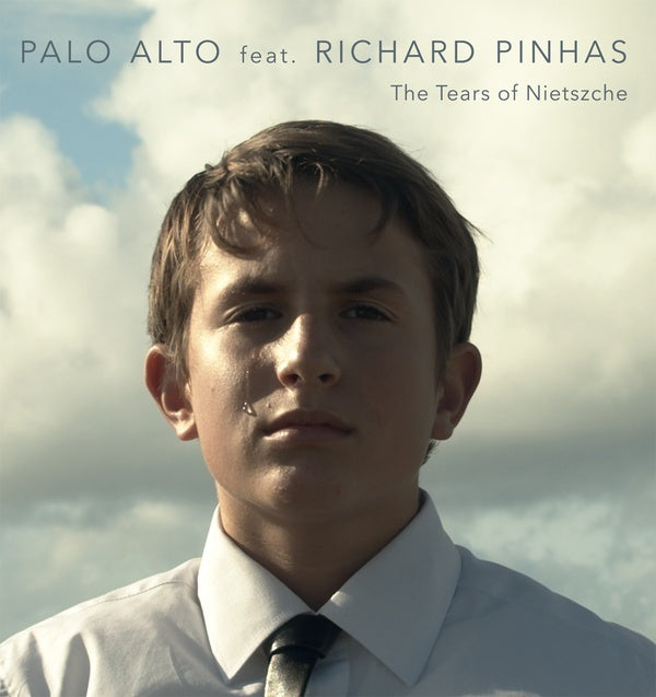 PALO ALTO FEAT. RICHARD PINHAS - The Tears of Nietszche