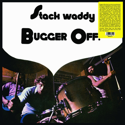 STACK WADDY - Bugger Off!