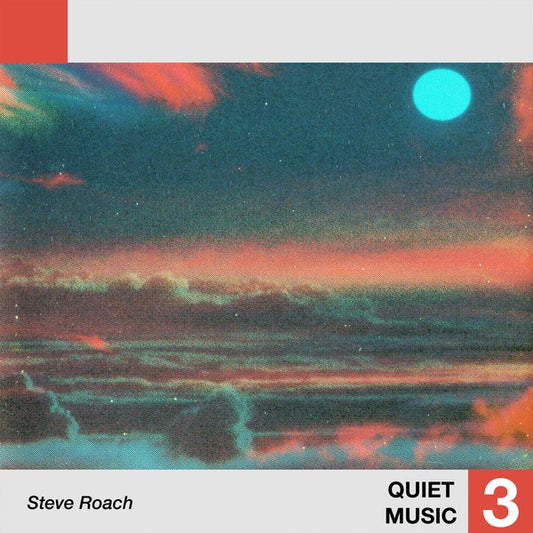 ROACH, STEVE - Quiet Music 3