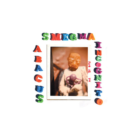 SMEGMA - Abacus Incognito